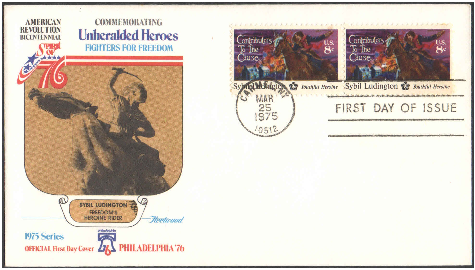 USA 1975 Unheralded Heroes - Sybil Ludington - Youthful Heroine - First Day Cover